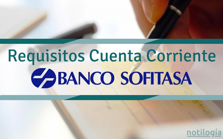 Requisitos Cuenta Corriente Sofitasa