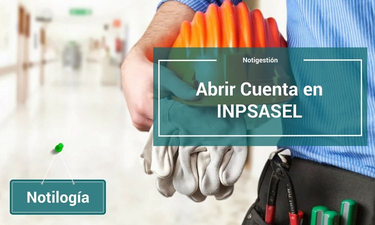 Abrir una Cuenta en INPSASEL