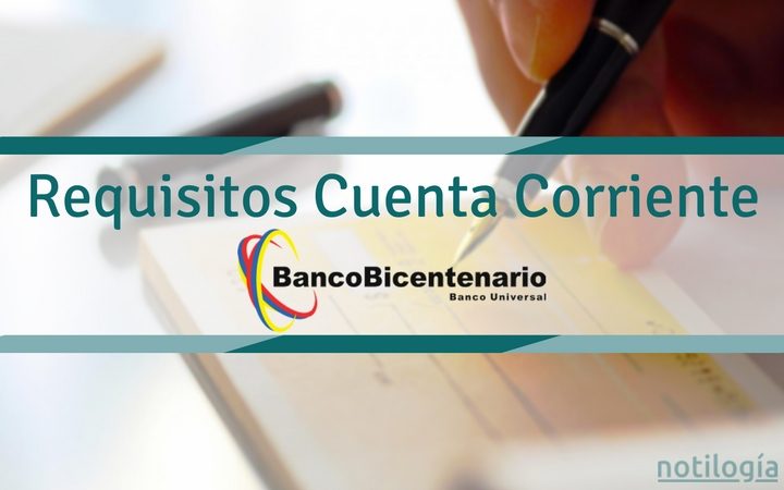 Requisitos Cuenta Corriente Banco Bicentenario