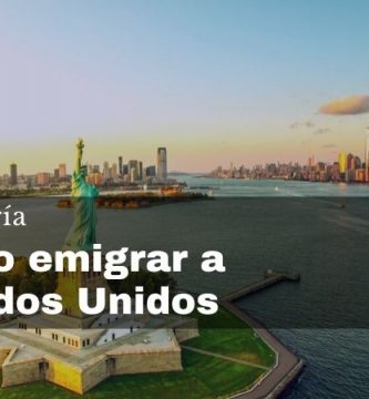 Cómo emigrar a Estados Unidos