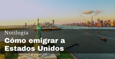 Cómo emigrar a Estados Unidos