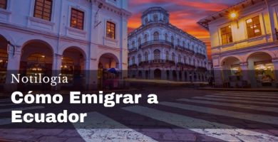 Cómo emigrar a Ecuador 2020