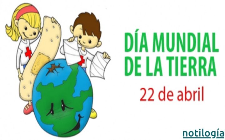 22 de Abril – Día de La Tierra