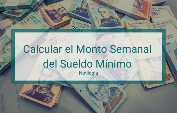 Cómo Calcular el Monto Semanal del Sueldo Mínimo en Venezuela