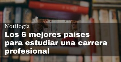 Los 6 mejores países para estudiar una carrera profesional