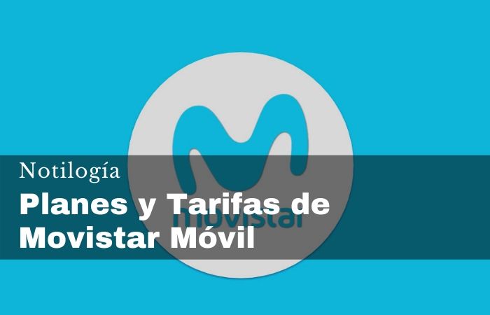 Planes y Tarifas de Movistar Móvil