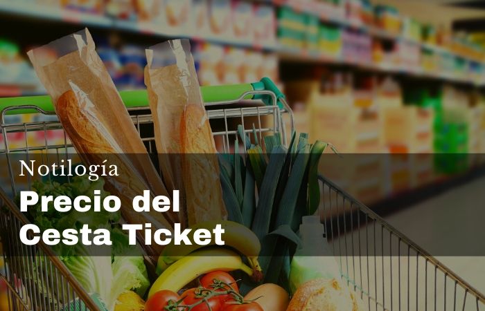 Nuevos Precios del Cesta Ticket 2020