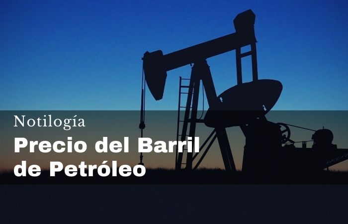 Precio del Barril del Petróleo