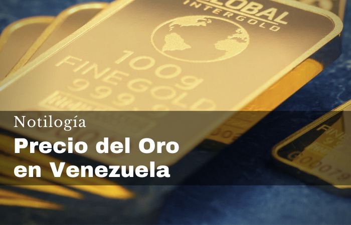 Precio del Oro en Venezuela
