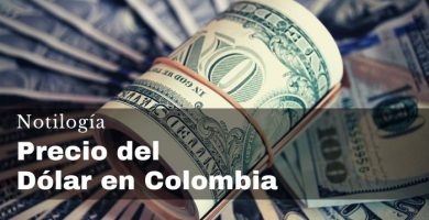Precio del Dólar en Colombia